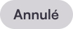 état annulé